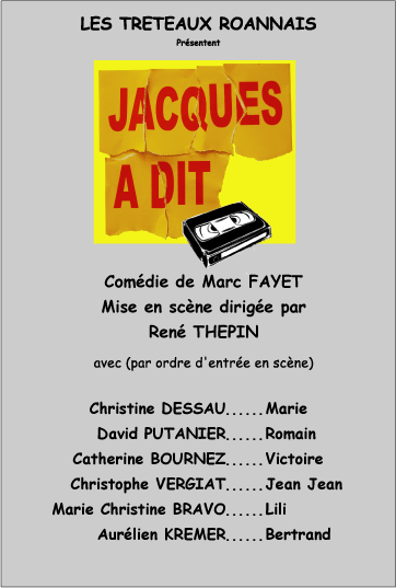 La distribution de "Jacques a dit"
